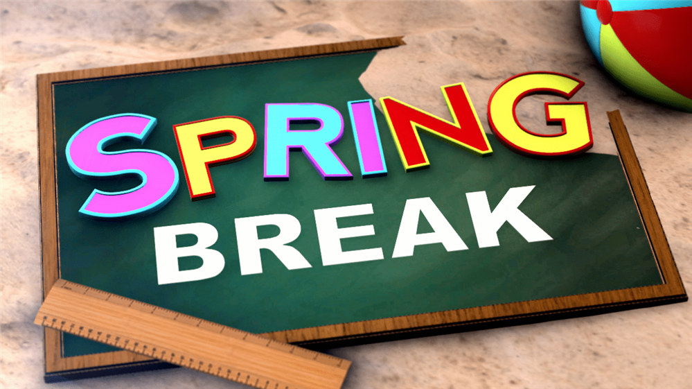 Spring Break time!