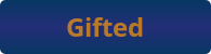 Gifted