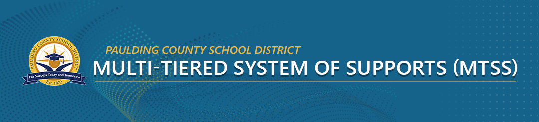 Multi-Tiered System of Supports (MTSS)